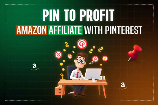 Pin to Profit: Affiliate with Pinterest